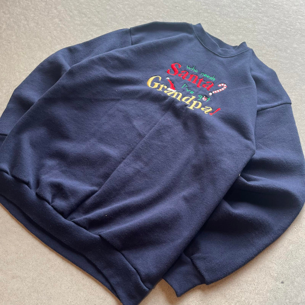 Vintage Embroidered “Who Needs Santa I’ve Got Grandpa” Sweatshirt - Uptwn Vintage
