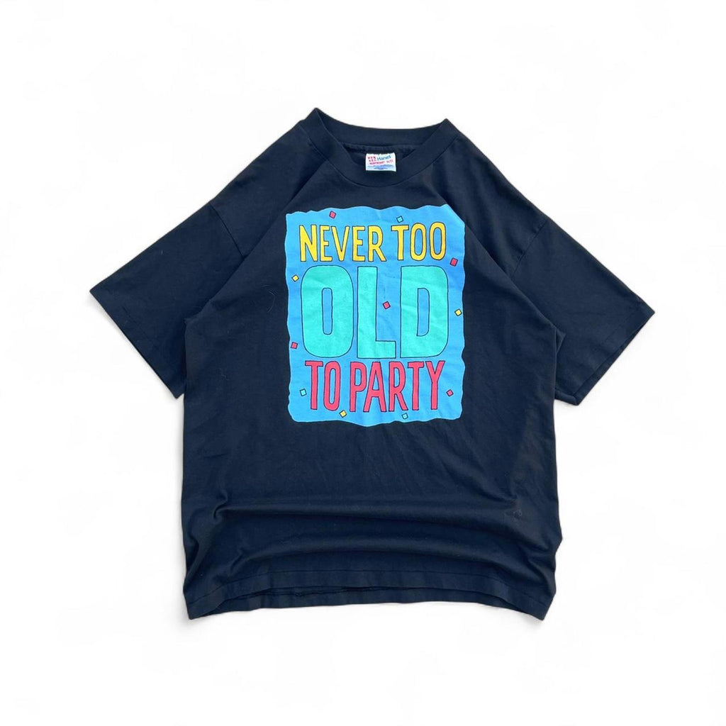 Vintage 80s “Never Too Old To Party” T-Shirt Hanes 51cec3fc-c482-4f11-a049-396b3c83a3ea